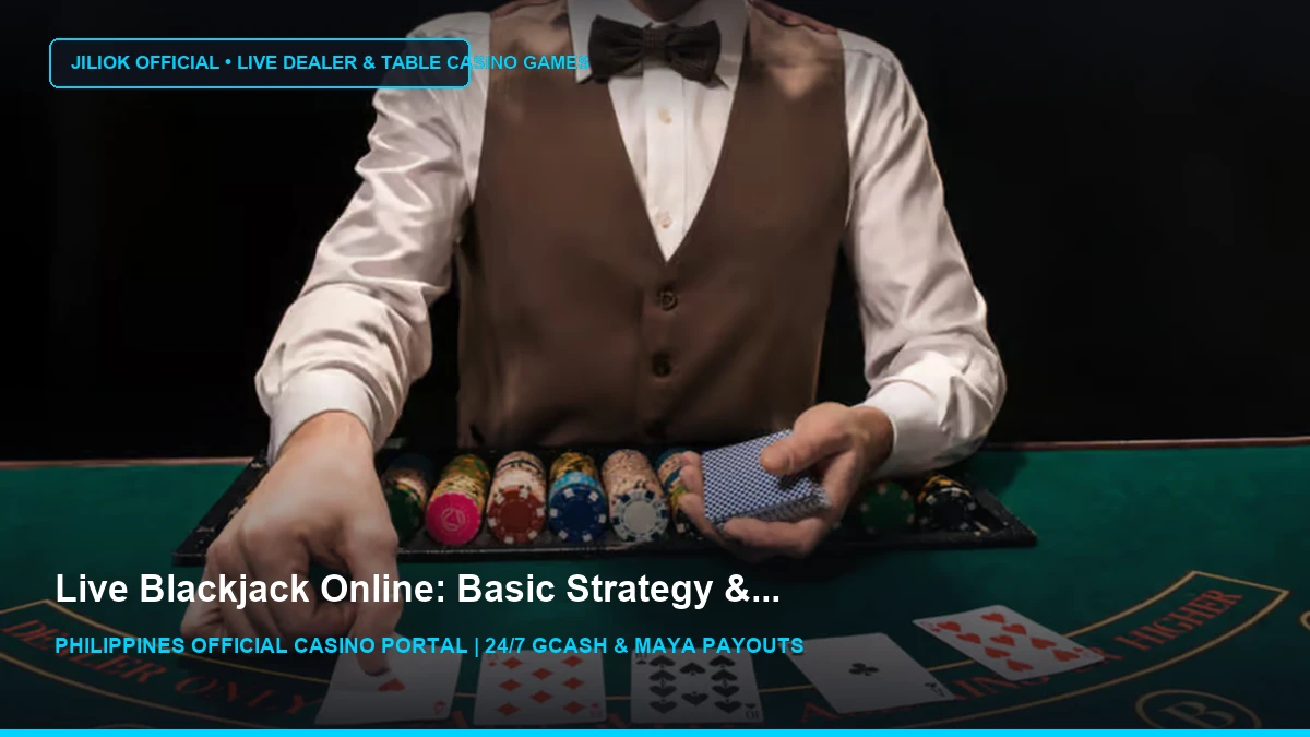 Tips & Etiquette for Live Dealer Blackjack - Borgata Online - JILIOK Casino Philippines