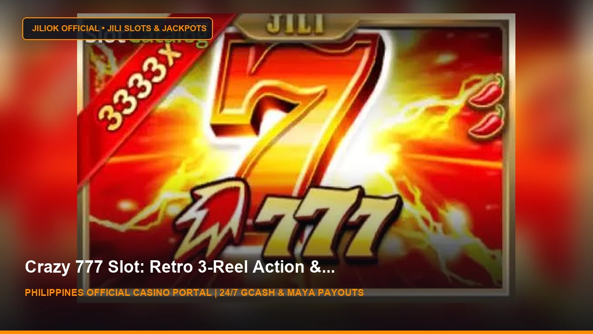 Crazy 777 Slot Demo & Review 2026 ᐈ Play For Free - JILIOK Casino Philippines
