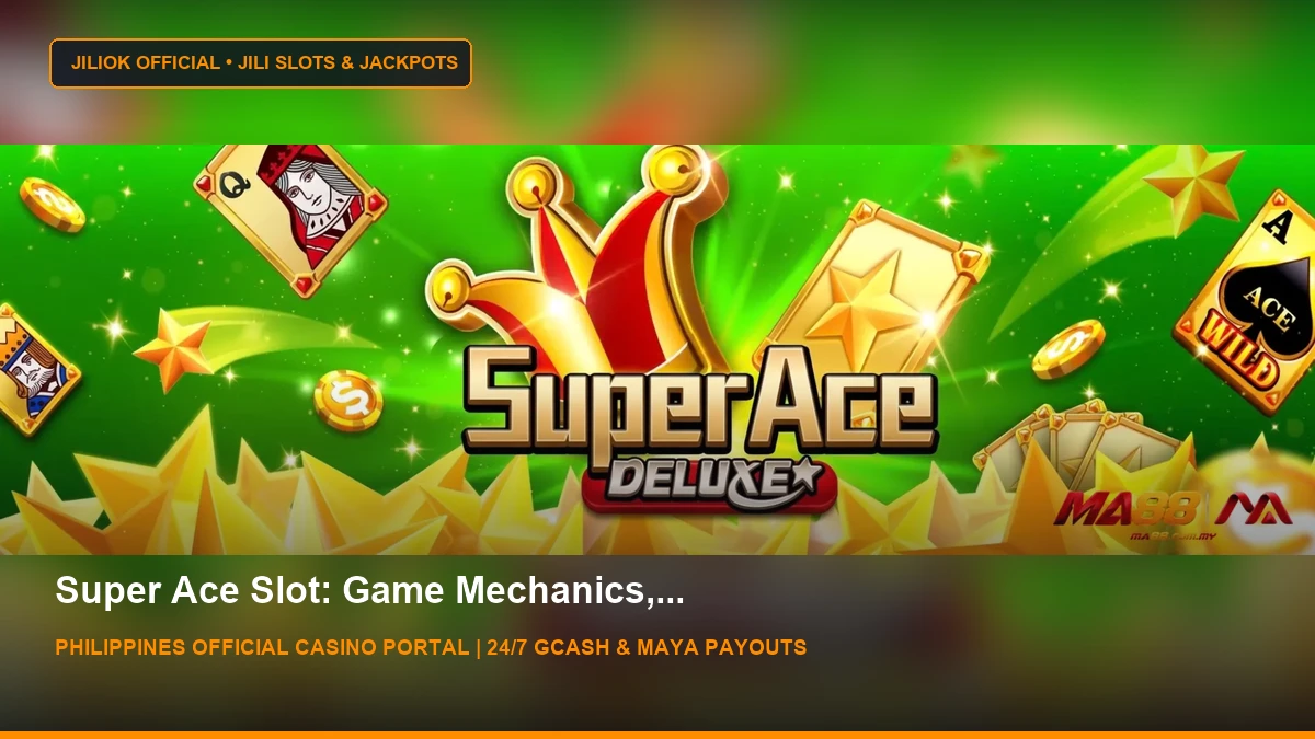 Super Ace Deluxe Review - MA88 Malaysia Slots - JILIOK Casino Philippines